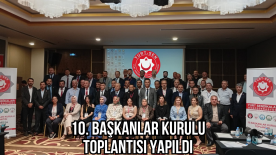 Yurt Sendikaları Konfederasyonunun 10. Başkanlar Kurulu Toplantısı Yapıldı