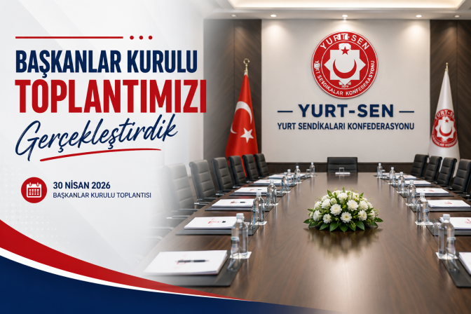 Başkanlar Kurulu Toplantımız Gerçekleştirildi