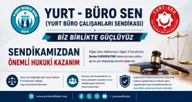 YURT – Büro Sendikamızdan Önemli Hukuki Kazanım